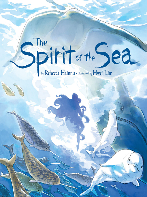 Title details for The Spirit of the Sea by Rebecca Hainnu - Available